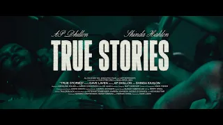 True Stories AP Dhillon Video Song